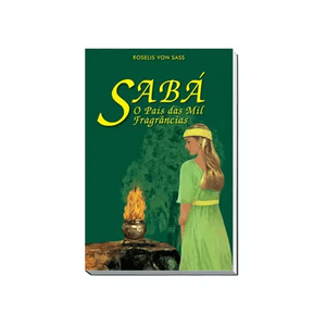 Livro Sabá: o país das mil fragrâncias